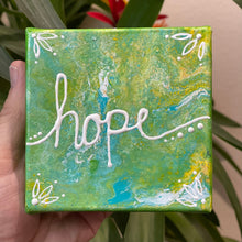Load image into Gallery viewer, Hope Painting 4x4 inches, Acrylic Pour Painting, Fluid Art Painting, Unique Home Decor, Gift for Her, Hope Sign, Hope Gift