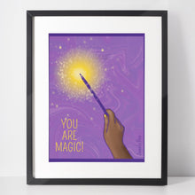 Load image into Gallery viewer, You are Magic Own That Shit 8x10 Art Print, Magical Empowerment Art, Fantasy Art Print, Magical Art Print, Witchy Decor,