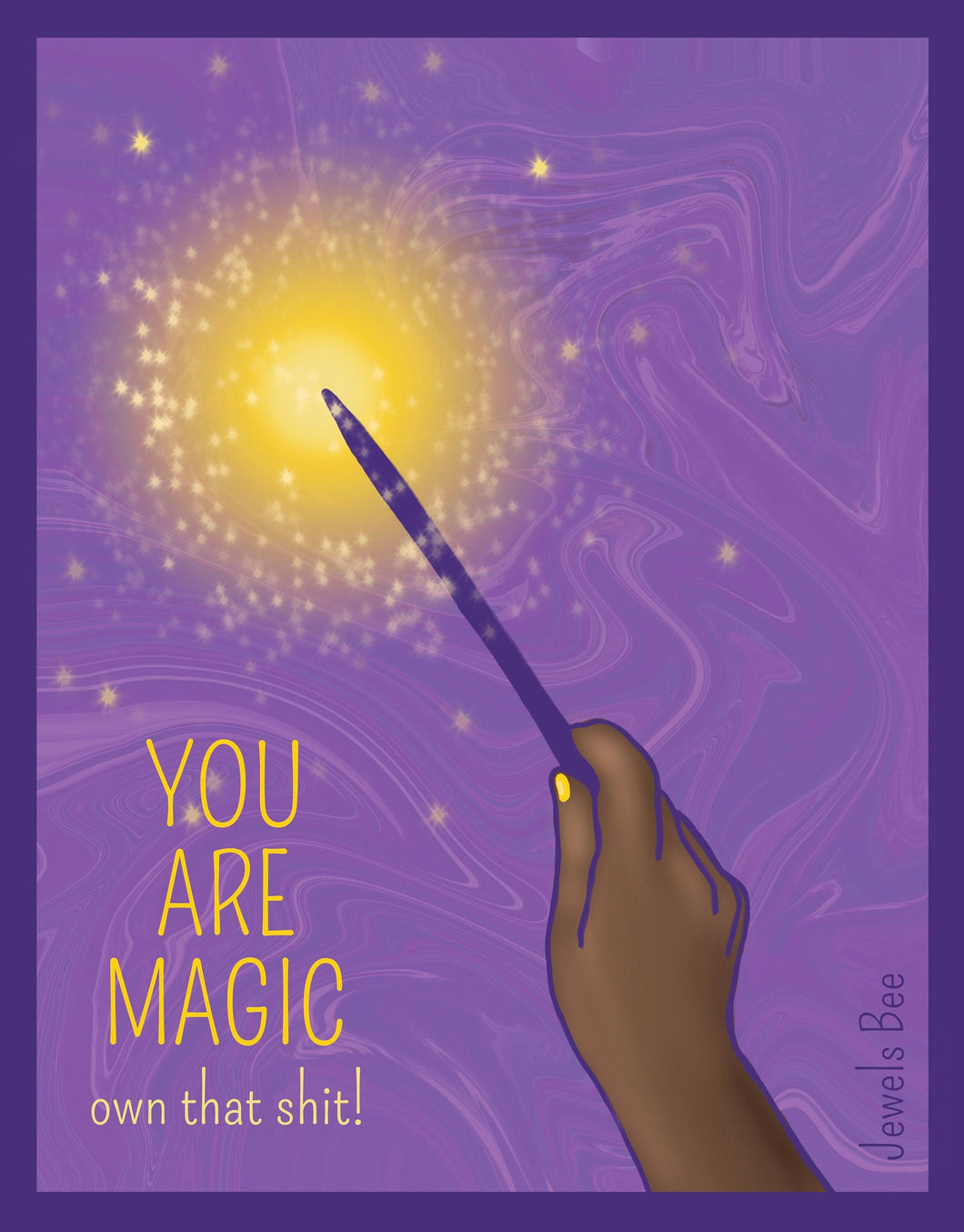 You are Magic Own That Shit 8x10 Art Print, Magical Empowerment Art, Fantasy Art Print, Magical Art Print, Witchy Decor,