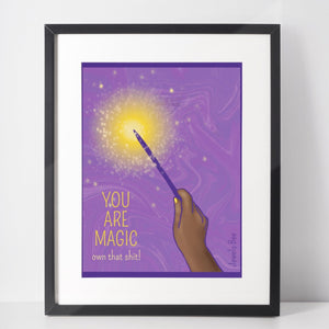 You are Magic Own That Shit 8x10 Art Print, Magical Empowerment Art, Fantasy Art Print, Magical Art Print, Witchy Decor,